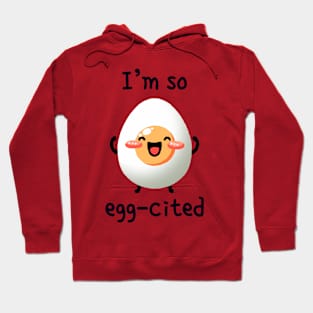 Egg-cited Hoodie